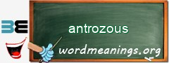 WordMeaning blackboard for antrozous